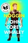 John Corey Whaley - Noggin