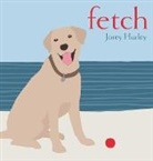 Jorey Hurley, Jorey/ Hurley Hurley, Jorey Hurley - Fetch