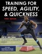 Lee Brown, Lee E. Brown, Lee/ Ferrigno Brown, Vance Ferrigno, Vance A Ferrigno, Vance A. Ferrigno... - Training for Speed, Agility, and Quickness