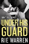 Rie Warren - Under His Guard