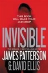 David Ellis, James Patterson, James/ Ellis Patterson - Invisible