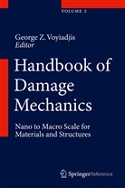 George Z Voyiadjis, George Z. Voyiadjis, Georg Z Voyiadjis, George Z Voyiadjis - Handbook of Damage Mechanics, 2 Vols.