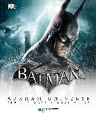 Inc. (COR) Dorling Kindersley, Matthew K Manning, Matthew K. Manning - Batman: Arkham Universe: The Ultimate Visual Guide