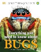 Caroline Bingham, DK, Dk Publishing, DK&gt;, Inc. (COR) Dorling Kindersley - Everything You Need to Know About Bugs