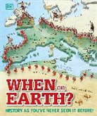 DK, Dk Publishing, Inc. (COR) Dorling Kindersley, N/A Various - When on Earth