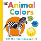 DK, Dk Publishing, Inc. (COR) Dorling Kindersley, Dawn Sirett - Animal Colors
