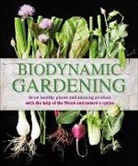 DK, DK Publishing, Inc. (COR) Dorling Kindersley, Monty Waldin - Biodynamic Gardening
