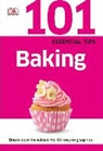 Caroline Bretherton, DK, DK Publishing, Inc. (COR) Dorling Kindersley - 101 Essential Tips Baking