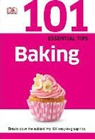 Caroline Bretherton, Dk, DK Publishing, Inc. (COR) Dorling Kindersley - 101 Essential Tips Baking