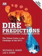 Dk Publishing, Inc. (COR) Dorling Kindersley, Lee R. Kump, Michael E Mann, Michael E. Mann - Dire Predictions