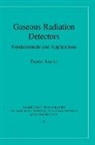 Fabio Sauli, Fabio (Organisation Europeenne Pour La Rech Sauli, Fabio (Organisation Europeenne pour la Recherche Nucleaire (CERN) Sauli - Gaseous Radiation Detectors