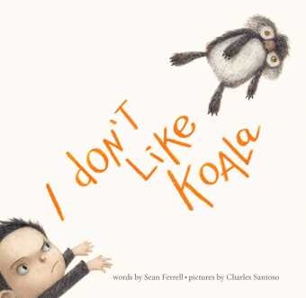 Sean Ferrell, Sean/ Santoso Ferrell, Ferrell Sean, Charles Santoso, Santoso Charles - I Don't Like Koala