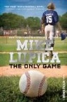 Mike Lupica, Lupica Mike - The Only Game