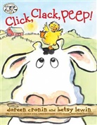 Doreen Cronin, Doreen/ Lewin Cronin, Betsy Lewin, Betsy Lewin - Click, Clack, Peep!