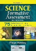 Page Keeley, Page D. Keeley, Keeley Page D. - Science Formative Assessment, Volume 1 75 Practical Strategies for Linking Assessment, Instruction,
