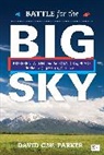 Un Known, David C. W. Parker, David C. W. C. W. Parker, Parker David C. W. - Battle for the Big Sky