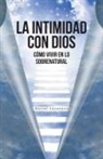 Daniel Casanova - La Intimidad con Dios