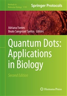 Adrian Fontes, Adriana Fontes, Saegesser Santos, Saegesser Santos, Beate Saegesser Santos - Quantum Dots: Applications in Biology