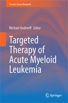 Michae Andreeff, Michael Andreeff - Targeted Therapy of Acute Myeloid Leukemia