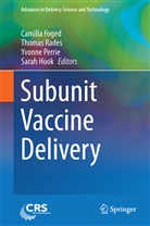 Camilla Foged, Sarah Hook, Yvonne Perrie, Yvonne Perrie et al, Thoma Rades, Thomas Rades - Subunit Vaccine Delivery