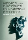 Martin Farrell, Martin (University of Manchester) Farrell - Historical and Philosophical Foundations of Psychology