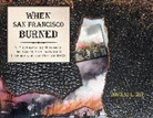 Doug Gist, Douglas L Gist, Douglas L. Gist - When San Francisco Burned