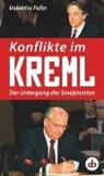 Valentin Falin - Konflikte im Kreml