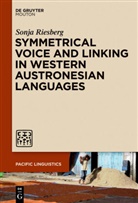 Sonja Riesberg - Symmetrical Voice and Linking in Western Austronesian Languages