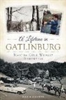 Marie Maddox - A Lifetime in Gatlinburg: Martha Cole Whaley Remembers