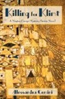 Alessandra Comini - Killing for Klimt