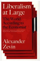Alex Zevin, Alexander Zevin - Liberalism At Large