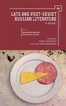 M. N. Lipovetskii, Mark Lipovetskii, Mark Lipovetsky, Lisa Wakamiya, Lisa Ryoko Wakamiya - Late and Post-Soviet Russian Literature