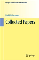 Kenkichi Iwasawa, Genjiro Fujisaki, Kat Kazuya, Kato Kazuya, Masato Kurihara, Masato Kurihara u a... - Collected Papers