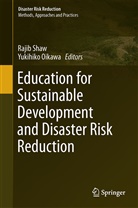 Oikawa, Oikawa, Yukihiko Oikawa, Raji Shaw, Rajib Shaw - Education for Sustainable Development and Disaster Risk Reduction