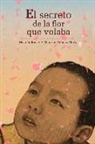 Demian Bucay, Mauricio Gomez Morin - SECRETO DE LA FLOR QUE VOLABA, EL