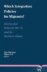 Yves Pascouau, Yves Pascouau, Tineke Strik - Which Integration Policies for Migrants ? Interaction between the
