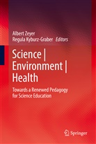 Kyburz-Graber, Kyburz-Graber, Regula Kyburz-Graber, Alber Zeyer, Albert Zeyer - Science | Environment | Health