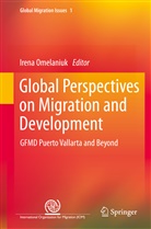 Iren Omelaniuk, Irena Omelaniuk - Global Perspectives on Migration and Development