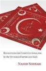 Nader Sohrabi, Nader (Professor Sohrabi, Sohrabi Nader - Revolution and Constitutionalism in the Ottoman Empire and Iran
