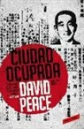 David Peace - Tokio 2. Ciudad ocupada