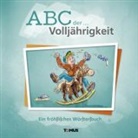 Günte André, Günter André, Marie Haid, Ralf Stumpp - ABC der ... Volljährigkeit