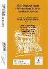 Cinco estudios sobre crisis económicas en la historia de España