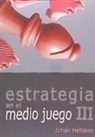 Johan Hellsten - ESTRATEGIA EN EL MEDIO JUEGO III
