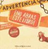Matthew Forsythe, Adam Lehrhaupt, Matthew Forsythe - Advertencia, ¡No abras este libro!