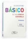 Jorge Galán Liquete, Clara Soriano Rioja - Diccionario Basico de la lengua Espanola Primaria+dostep online