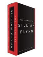Gillian Flynn - The Complete Gillian Flynn