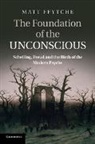 Matt Ffytche, Matt (University of Essex) Ffytche, Ffytche Matt - Foundation of the Unconscious