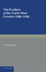 C. Collin Davies - Problem of the North-West Frontier, 1890-1908