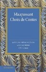 Guy de Maupassant - Maupassant: Choix De Contes