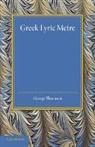 George Thomson - Greek Lyric Metre